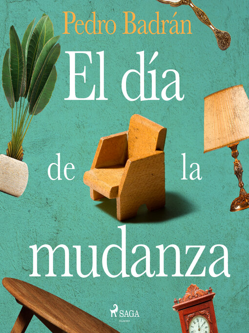Title details for El día de la mudanza by Pedro José Badrán Padauí - Available